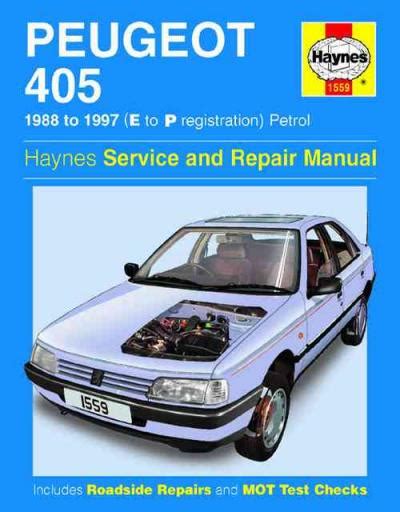 Haynes service and repair manual peugeot 405. - Lowa & [i.e. et] comali, sociétés anonymes..