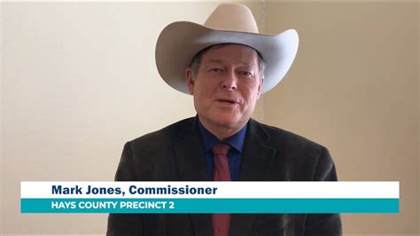 Hays County Virtual Open Houses Mark Jones, Commissioner