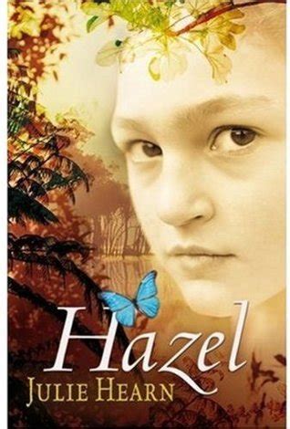Full Download Hazel By Julie Hearn