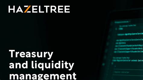 Hazeltree: treasury and liquidity management platform FinTech …