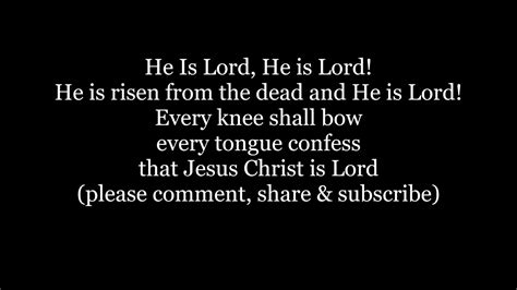 He Is Lord, He Is Lord! He Is Risen From The Dead Song Lyrics ... - YouTube