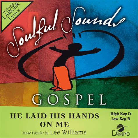 He Laid His Hands on Me by Lee Williams & The Spiritual QC