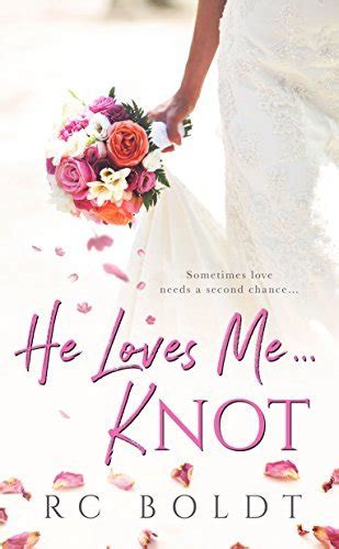 He Loves Me...Knot