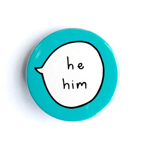 He him. He/Him: When someone lists ‘he/him’ in their email, they are communicating that they identify as male. Address them as ‘he’ in your communication. She/Her: Similarly, ‘she/her’ indicates that the person identifies as female. Use ‘she’ when referring to them. They/Them: Some individuals prefer gender-neutral pronouns like ‘they ... 