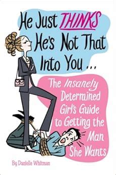 He just thinks hes not that into you the insanely determined girls guide to getting the man that she wants. - Colección de cerámicas y porcelanas josé r. urbaneja.