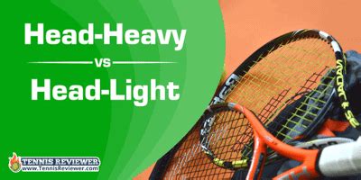 Head Heavy, Head Light and Even Balanced Tennis …