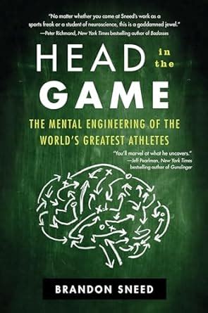 Head in the Game: The Mental Engineering of the World