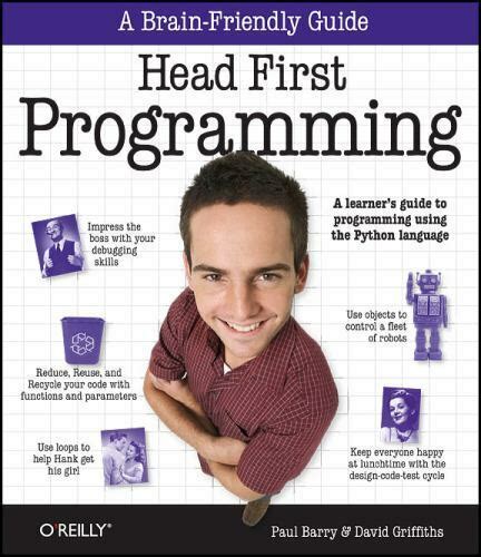 Read Online Head First Programming A Learners Guide To Programming Using The Python Language By Paul  Barry