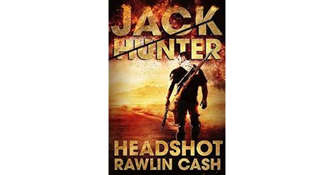 Read Online Headshot Jack Hunter 1 By Rawlin Cash