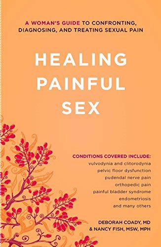 Healing painful sex a woman s guide to confronting diagnosing and treating sexual pain. - Textbook of disorders and injuries of the musculoskeletal system an.