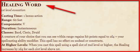 Healing word 5e. There are no negative hit points in DnD 5e. Any damage that is equal to or greater than the amount of hit points you have remaining will set your hit points to 0. (Basic Rules p. 79). Hit points decrease or increase based on damage taken and healing received, respectively. Any skill or spell that restores hit points to you (heals you) will work ... 