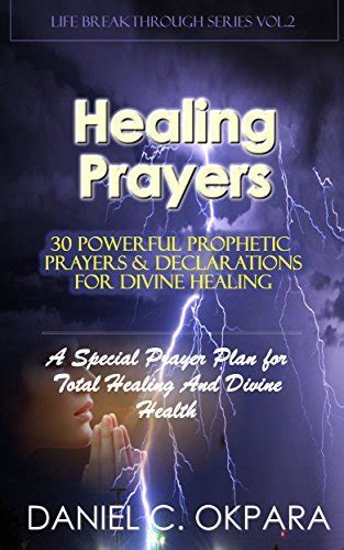 Download Healing Prayers 30 Powerful Prophetic Prayers  Declarations For Divine Healing A Special Prayer Plan For Instant Total Healing  Divine Health By Daniel Okpara