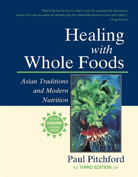 Download Healing With Whole Foods Asian Traditions And Modern Nutrition By Paul Pitchford