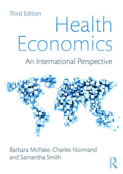 Health Economics An International Perspective 3rd Edition