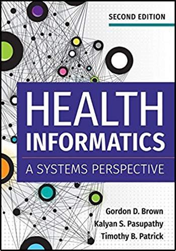 Download Health Informatics A Systems Perspective Second Edition By Gordon D Brown