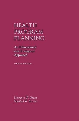 Download Health Program Planning An Educational And Ecological Approach By Lawrence W Green