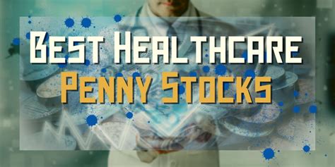 Healthcare penny stocks. Things To Know About Healthcare penny stocks. 