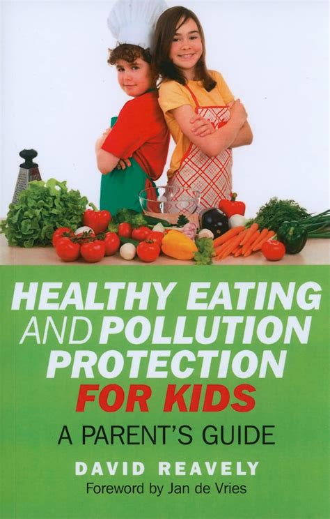 Healthy Eating And Pollution Protection For Kids Parents Guide