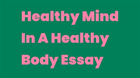 Healthy Mind Dwells In A Healthy Body, Essay Sample