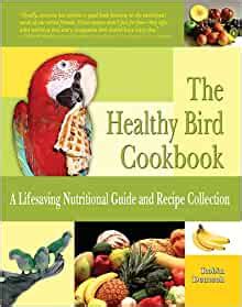 Healthy bird cookbook a lifesaving nutritional guide and recipe collection. - Randonnées classiques et sauvages dans le mercantour.