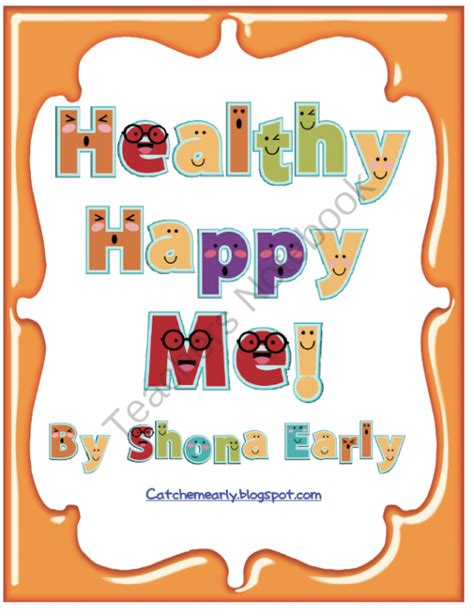 Healthy happy me. Module 4: Happy Healthy Me 5 Big Idea: In this module, children learn the essentials of healthy living, like eating well, exercising, and practicing good hygiene. They also see that being “my healthiest me” is a blast: It’s playing basketball, it’s swinging on the monkey bars, it’s eating a rainbow of foods. And after fun, active 