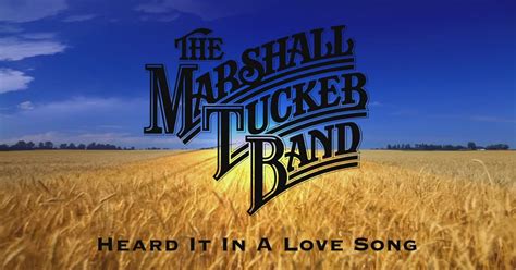 Heard it in a love song. Provided to YouTube by The Orchard Enterprises Heard It in a Love Song · The Marshall Tucker Band Carolina Dreams ℗ 2006 Marshall Tucker Entertainment Inc... 