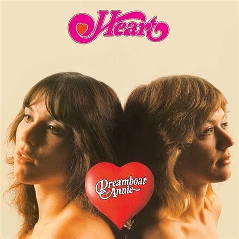 Crazy on You [Dreamboat Annie Live] Lyrics: We may still have time, we might still get by / Every time I think about it, I want to cry / With bombs and the devil and the kids keep coming / Nowhere .... Heart dreamboat annie