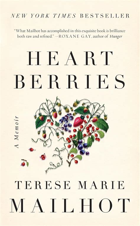 Full Download Heart Berries A Memoir By Terese Marie Mailhot