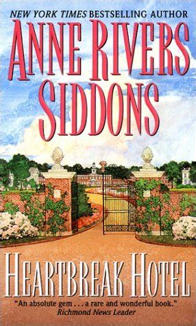 Full Download Heartbreak Hotel By Anne Rivers Siddons