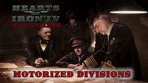 Hearts of Iron IV Motorized Division Design Guide - War College 205