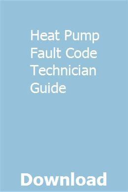 Heat pump fault code technician guide. - Estación del miedo o la desolación dispersa.