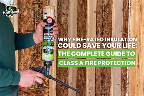 Heat resistant foam spray.  Class A Fire Rated (ASTM E84) for added safety.  ...