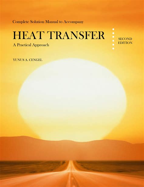 Heat transfer by cengel 2nd ed solution manual. - The free u manual by william august draves.