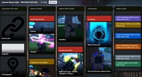 Heaven Stand Trello & Wiki – Tier List & Best Stand Guide. This guide shares Heaven Stand Trello and Discord server links. Most Roblox games have a Trello and These Roblox Game Trello helps players understand a game’s basics and cover every aspect of it. In this Heaven Stand Trello, You will find the official link of Trello and some useful ....