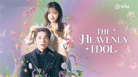 09-Mar-2023 ... I had watch ep 7 of "The Heavenly Idol" already and it was nice and cute. Looking forward to check out ep 8 during the weekends. if the .... 