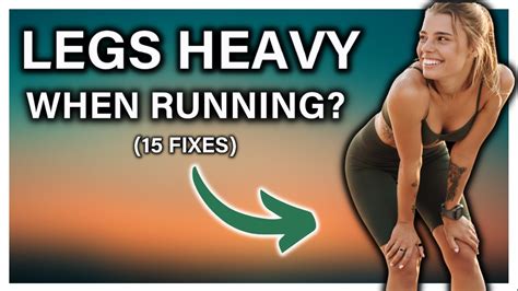 Heaviness in legs when running