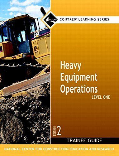Heavy equipment operations level 1 trainee guide. - Urban projects manual by forbes davidson.