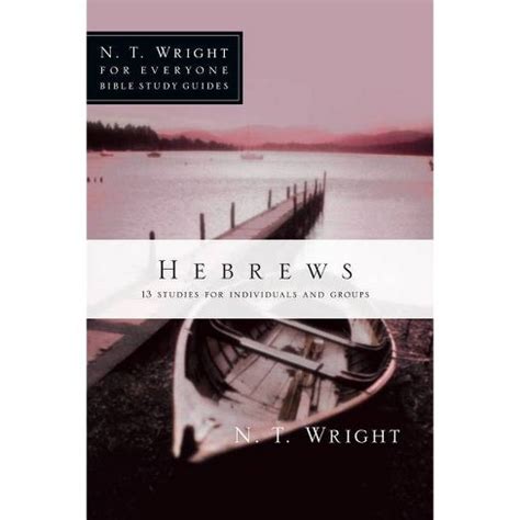 Hebrews n t wright for everyone bible study guides. - Bank management and financial services solution manual.