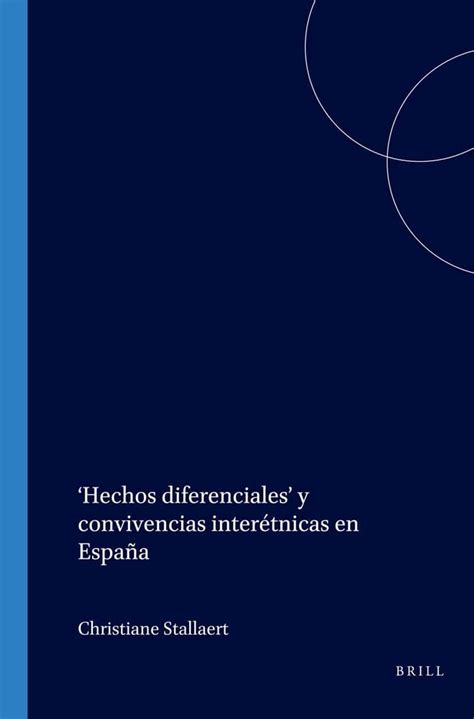 Hechos diferenciales' y convivencias interétnicas en españa. - Alte mysterien und soziale evolution. gesellschaftliche krisen und entwicklungsperspektiven..
