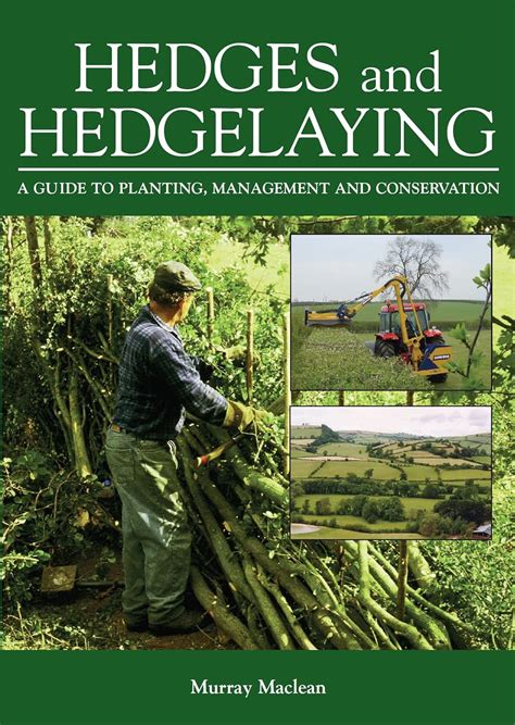 Hedges and hedgelaying a guide to planting management and conservation. - John deere g110 repair manual steering gear.