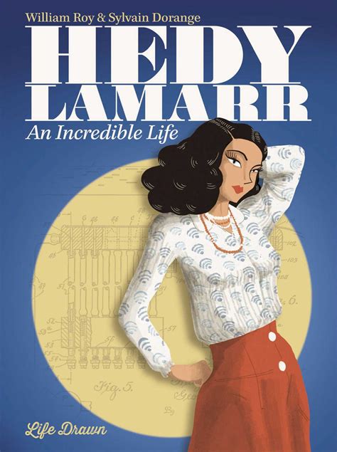 Download Hedy Lamarr An Incredible Life By William  Roy