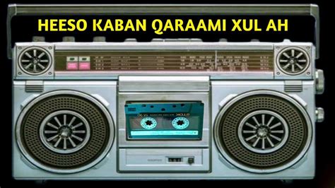 Heeso qaraami kaban.  #Koleycaashaqaygii #Cumardhuule#Qaraami#Somalimusic#...