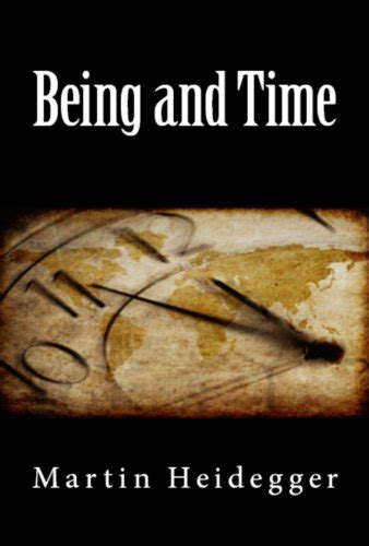 Being and Time is a seminal work in Western philosophy and arguably Heidegger's most moving contribution to epistemology, or the study of what one can "know" and "do."Here are some key quotes. The ....