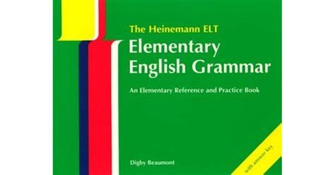 Heinemann elementary english grammar, the   with key edition. - Reiseleiter zu den inseln unter dem winde der reiseleiter.