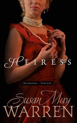 Read Heiress Daughters Of Fortune 1 By Susan May Warren