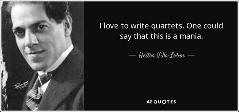 Heitor villa-lobos quotes