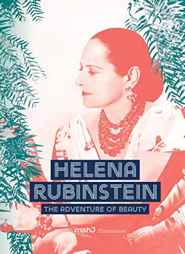 Helena Rubinstein: The Adventure of Beauty by Michele ...