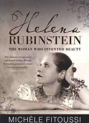 Helena Rubinstein: The Woman Who Invented Beauty: Fitoussi ...