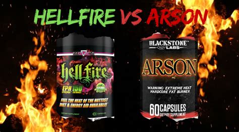 Hellfire Fat Burner Vs Arson Fat Burner (Review) - Supplement …