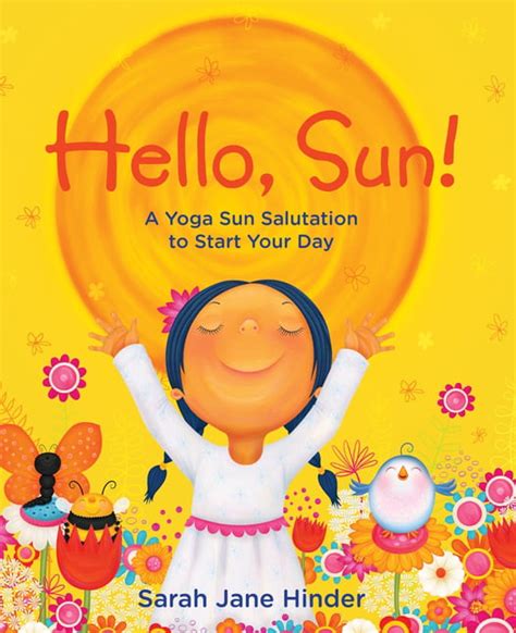 Hello, Sun!: A Yoga Sun Salutation to Start Your Day - Amazon